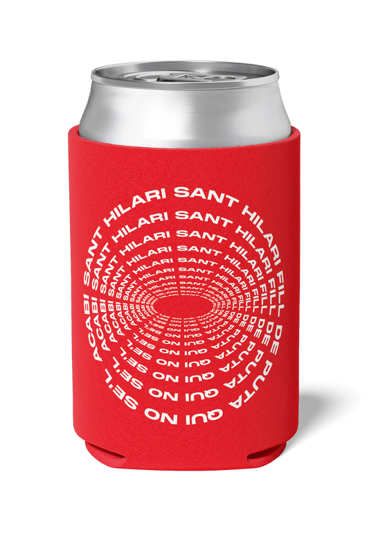 Funny Catalan saying Sant Hilari Sant Hilari fill de puta que no se'l acabi written on red neoprene koozie / killer koozys / stubby holder